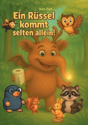Ines Zipf - Rüssel kommt selten allein!, Häftad