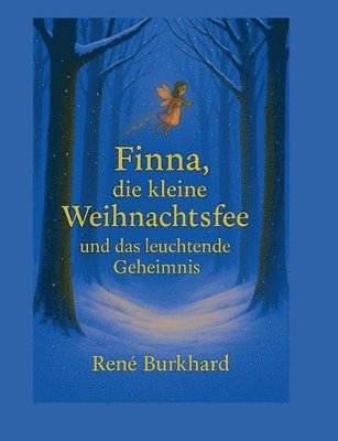 bokomslag Finna, die kleine Weihnachtsfee und das leuchtende Geheimnis