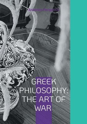 bokomslag Greek Philosophy: The Art of War: Multilingual Edition in English and Greek