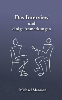 bokomslag Interview und einige Anmerkungen