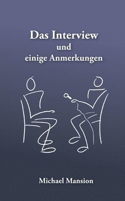 bokomslag Interview und einige Anmerkungen