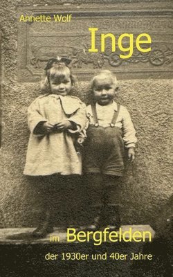 bokomslag Inge im Bergfelden der 1930er und 40er Jahre