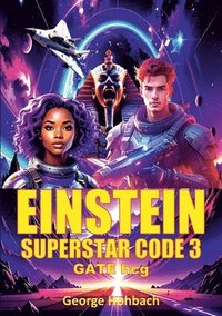 bokomslag Einstein Superstar Code 3: Gate hcg
