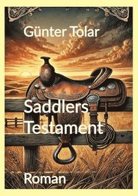 bokomslag Saddlers Testament: Roman