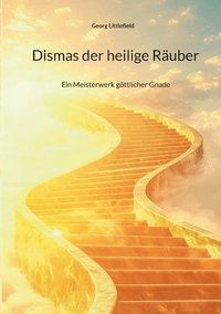 bokomslag Dismas der heilige Räuber