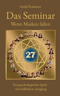bokomslag Das Seminar - Wenn Masken fallen