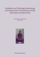 bokomslag Handbuch zur Prüfungsvorbereitung telc Deutsch B1 und telc Deutsch A2.B1 (Schreiben und Sprechen): Prüfungen telc Deutsch B1 und telc Deutsch A2.B1 Sc