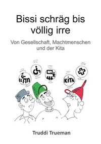 bokomslag Bissi schräg bis völlig irre