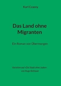 bokomslag Land ohne Migranten