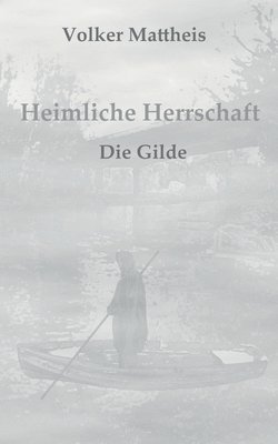 Heimliche Herrschaft 1