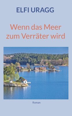 bokomslag Wenn das Meer zum Verräter wird