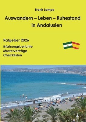 Frank Lampe - Auswandern - Leben - Ruhestand in Andalusien, Häftad