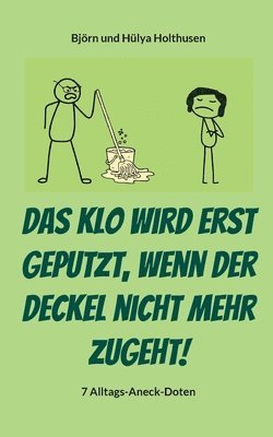 bokomslag Klo wird erst geputzt, wenn der Deckel nicht mehr zugeht!