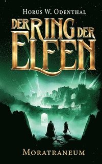bokomslag Ring der Elfen - Moratraneum