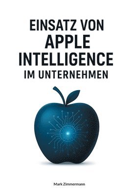 bokomslag Einsatz von Apple Intelligence im Unternehmen