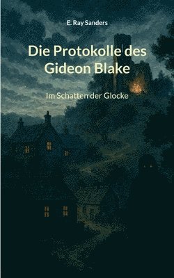 bokomslag Protokolle des Gideon Blake