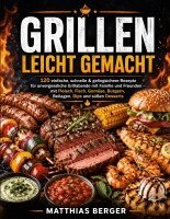 Matthias Berger - Grillen leicht gemacht, Häftad