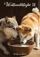 bokomslag Wolfsmilkfight II