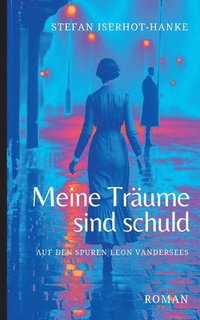 bokomslag Meine Träume sind schuld