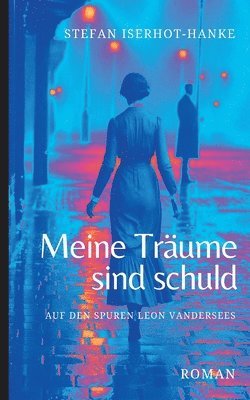 bokomslag Meine Träume sind schuld