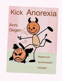 bokomslag Kick Anorexia