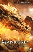 bokomslag Mankuren: Die goldenen Drachenköpfe: Ein magisches High-Fantasy-Abenteuer