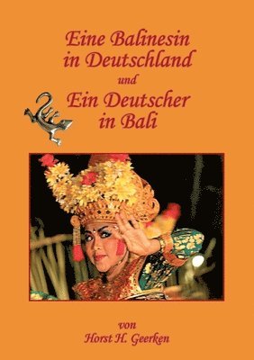 bokomslag Eine Balinesin in Deutschland und ein Deutscher in Bali