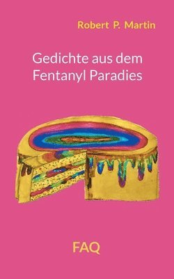 Robert P Martin, Robert P. Martin, Robert  P. Martin - Gedichte aus dem Fentanyl Paradies, Häftad