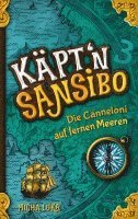 bokomslag Käptn Sansibo - Die Canneloni auf fernen Meeren