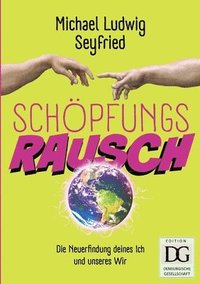 bokomslag Schöpfungsrausch!