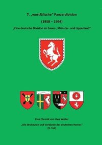 bokomslag 7. "Westfälische" Panzerdivision" - "Eine deutsche Division im Sauer-, Münster- und Lipperland": "Die Strukturen und Verbände des deutschen Heeres" (9