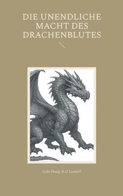 unendliche Macht des Drachenblutes