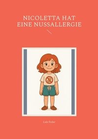 bokomslag Nicoletta hat eine Nussallergie