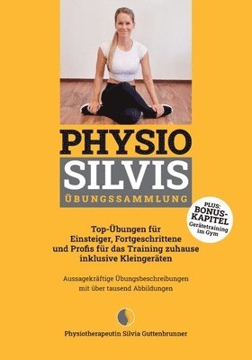 Silvia Guttenbrunner - Physio Silvis Übungssammlung, Häftad