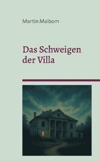 bokomslag Schweigen der Villa