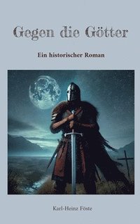 bokomslag Gegen die Götter