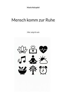 bokomslag Mensch komm zur Ruhe