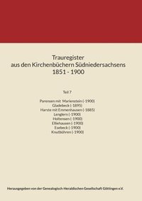 bokomslag Trauregister aus den Kirchenbüchern Südniedersachsens 1851 - 1900: Teil 7 Parensen, Marienstein, Gladebeck, Harste, Lenglern, Holtensen, Elliehausen,