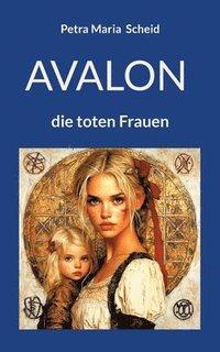 bokomslag Avalon - die toten Frauen