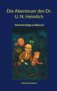 bokomslag Die Abenteuer des Dr. U. N. Heimlich