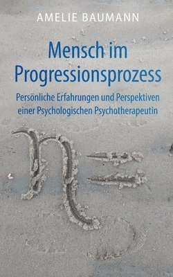 Amelie Baumann - Mensch im Progressionsprozess, Häftad