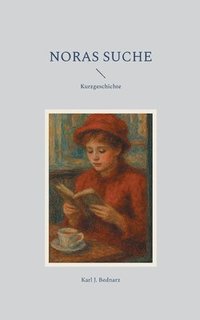 bokomslag Noras Suche: Kurzgeschichte
