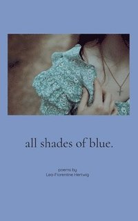 bokomslag all shades of blue.