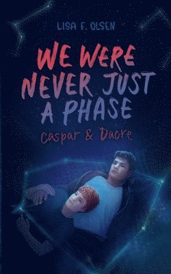 Lisa F Olsen - We were never just a phase, Häftad