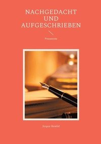 bokomslag Nachgedacht und aufgeschrieben
