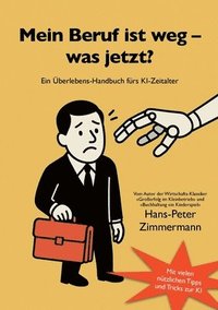 bokomslag Mein Beruf ist weg - und jetzt?