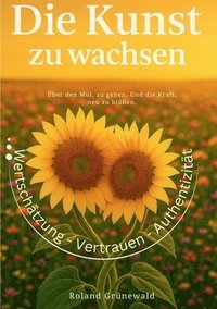 bokomslag Kunst zu wachsen