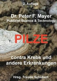 bokomslag 2. Auflage Pilze contra Krebs und andere Erkrankungenn