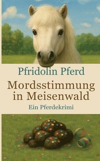 bokomslag Mordsstimmung in Meisenwald