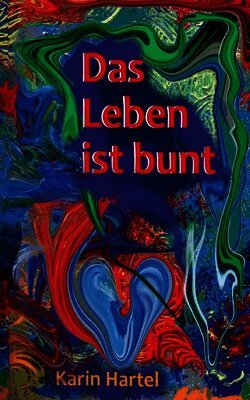 Leben ist bunt